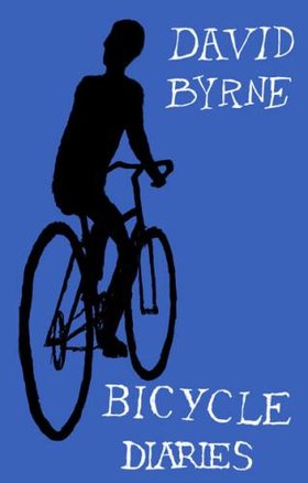 david byrne bicycle diaries